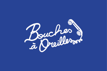Bouches à Oreilles