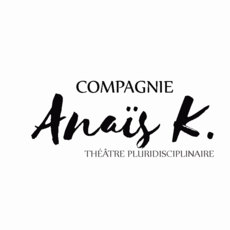 Compagnie Anaïs K. Théâtre Musique Danse