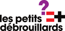 Les Petits Débrouillards : faire pour comprendre, comprendre pour agir