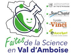 Faites de la Science en Val d'Amboise